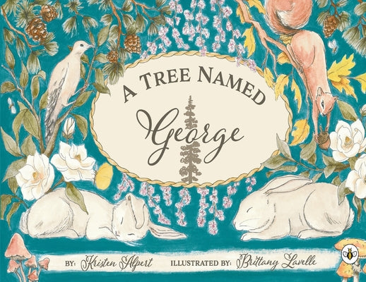 A Tree Named George by Alpert, Kristen