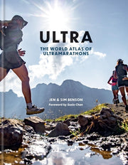 Ultra: The World Atlas of Ultramarathons by Benson, Jen