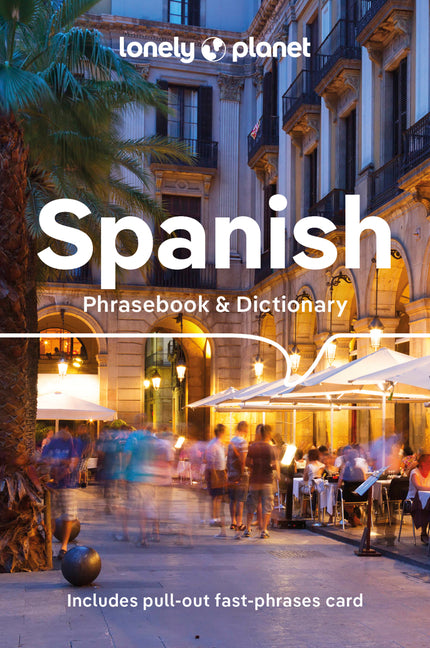 Lonely Planet Spanish Phrasebook & Dictionary -- Lonely Planet, Paperback