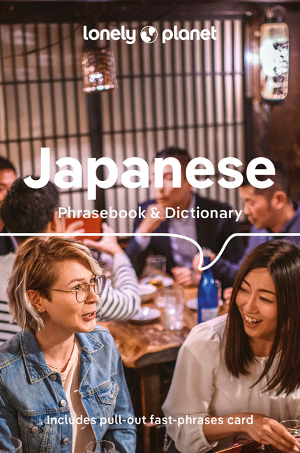 Lonely Planet Japanese Phrasebook & Dictionary: Pocket-Sized Travel Language Guide with 3,500 Words, Essential Phrases, Pronunciation Tips & More -- Lonely Planet, Paperback