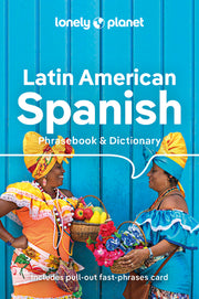 Lonely Planet Latin American Spanish Phrasebook & Dictionary 10 by Lonely Planet