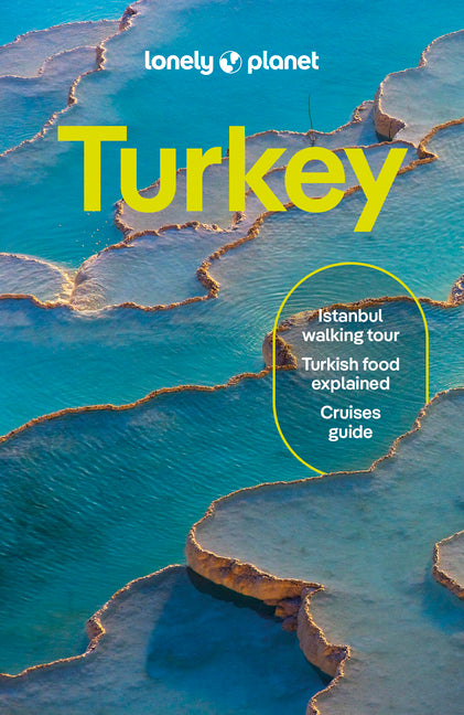 Lonely Planet Turkiye: Plan the Trip of a Lifetime Detailed Itineraries & Maps Insider Tips Covers Istanbul, Troy, Izmir and More -- Ömercan Kaçar, Paperback