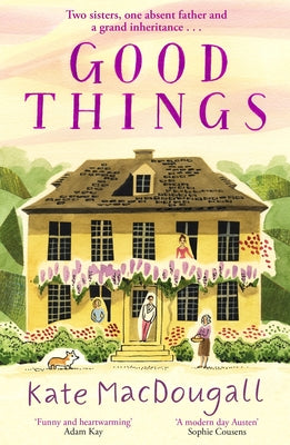 Good Things by Macdougall, Kate