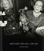 New York: High Life / Low Life by Jones, Dafydd