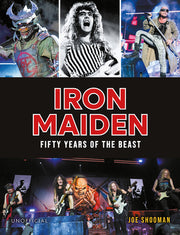 Iron Maiden: Fifty Years of the Beast by Shooman, Joe