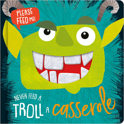 Never Feed a Troll a Casserole by Stileman, Kali
