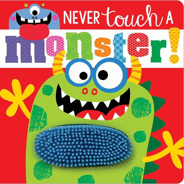 Never Touch a Monster! -- Rosie Greening, Board Book