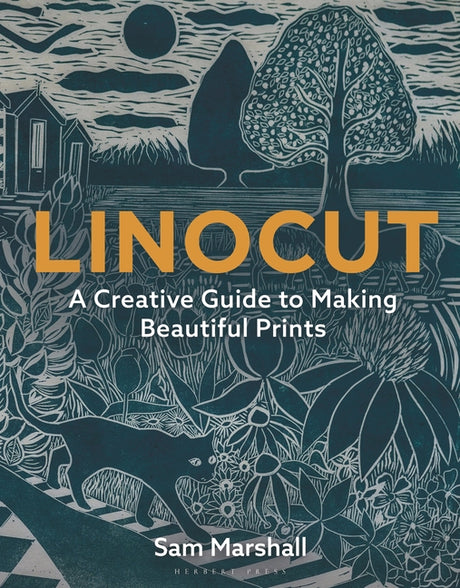 Linocut: A Creative Guide to Making Beautiful Prints -- Sam Marshall, Paperback