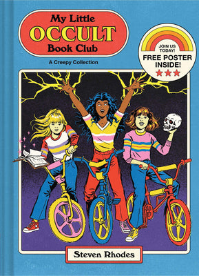 My Little Occult Book Club: A Creepy Collection -- Steven Rhodes, Hardcover