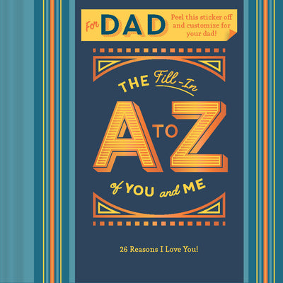 The Fill-In A to Z of You and Me: For Dad -- Chronicle Books, Other