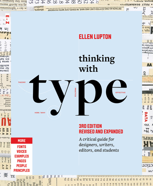 Thinking with Type: A Critical Guide for Designers, Writers, Editors, and Students (3rd Edition, Revised and Expanded) -- Ellen Lupton, Paperback