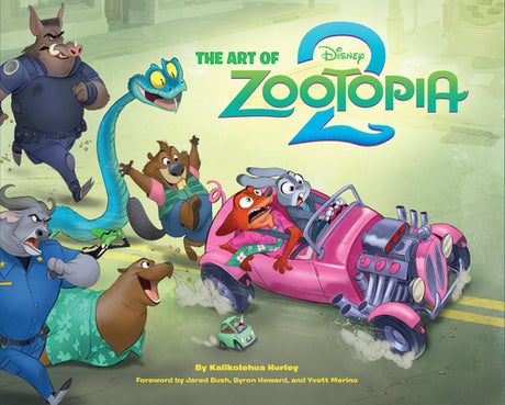 Disney the Art of Zootopia 2 -- Kalikolehua Hurley, Hardcover