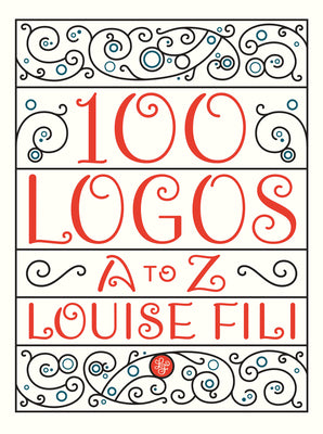 100 Logos: A to Z -- Louise Fili, Paperback