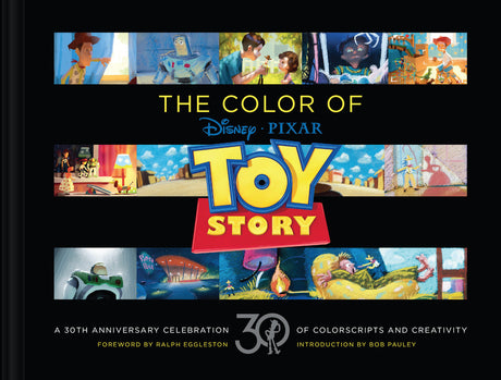 Disney/Pixar the Color of Toy Story: A 30th Anniversary Celebration of Colorscripts and Creativity -- Pixar Animation Studios, Hardcover