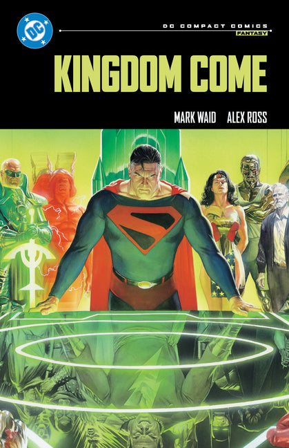 Kingdom Come: DC Compact Comics Edition by Waid, Mark