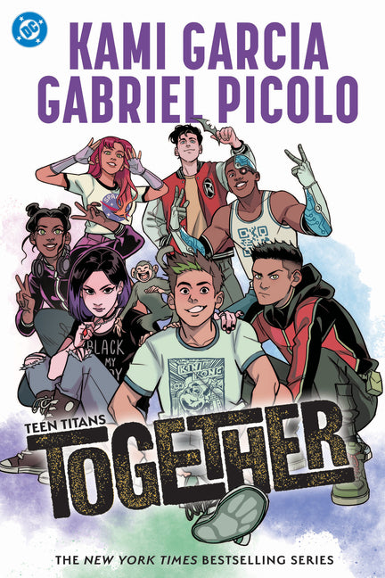 Teen Titans: Together -- Kami Garcia, Paperback