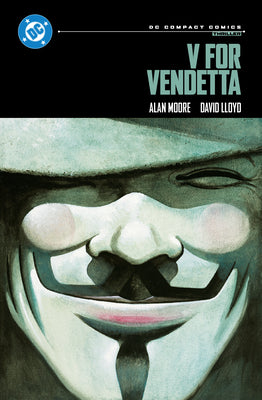 V for Vendetta: DC Compact Comics Edition by Moore, Alan