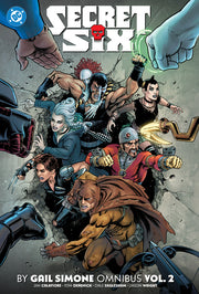 Secret Six by Gail Simone Omnibus Vol. 2 by Simone, Gail