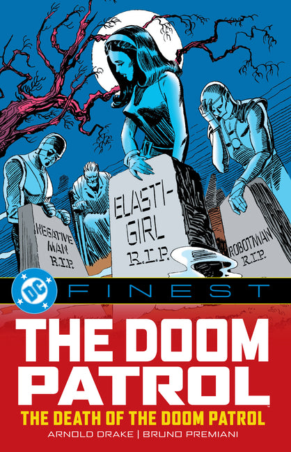 DC Finest: The Doom Patrol: The Death of the Doom Patrol! -- Various, Paperback