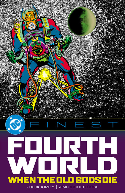 DC Finest: Fourth World: When the Old Gods Die -- Jack Kirby, Paperback