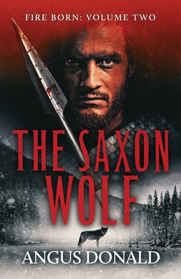 The Saxon Wolf by Donald, Angus