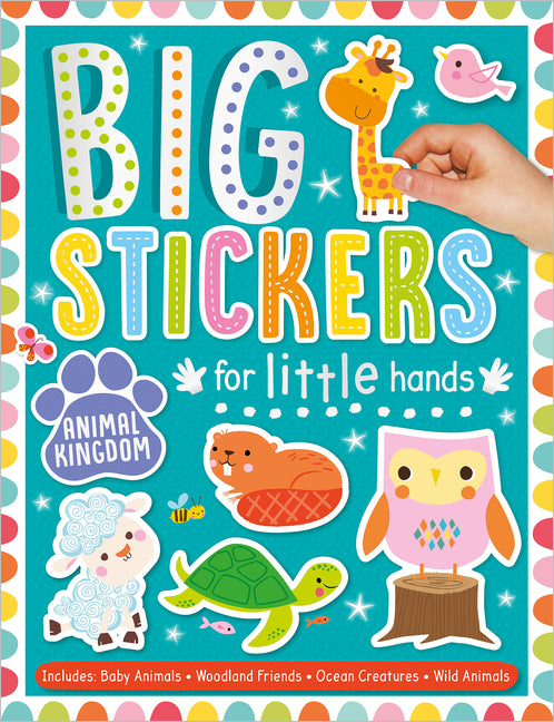 Big Stickers for Little Hands Animal Kingdom -- Amy Boxshall, Paperback