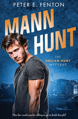 Mann Hunt -- Peter E. Fenton, Paperback