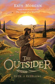The Outsider: Ruth: A Retelling by Morgan, Katy
