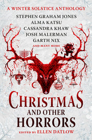 Christmas and Other Horrors: An Anthology of Solstice Horror by Datlow, Ellen