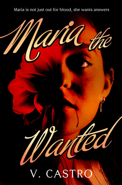 Maria the Wanted -- V. Castro, Paperback