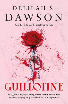 Guillotine by Dawson, Delilah S.