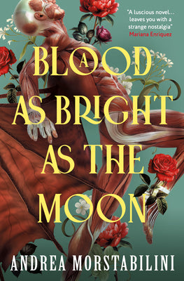 A Blood as Bright as the Moon -- Andrea Morstabilini, Paperback