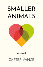Smaller Animals by Vance, Carter