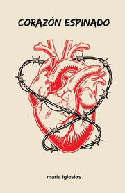Corazón espinado by Iglesias, Maria
