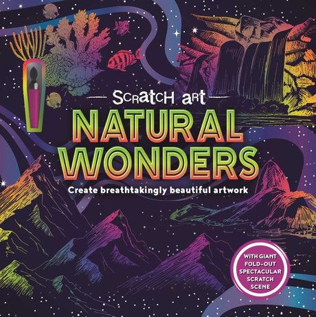Scratch Art Natural Wonders: Create Breathtaking Beautiful Artwork -- Igloobooks, Paperback