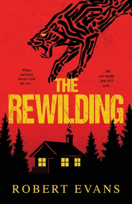 The Rewilding -- Robert Evans, Paperback