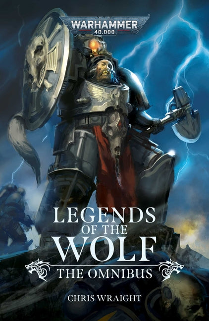 Legends of the Wolf: The Omnibus -- Chris Wraight, Paperback