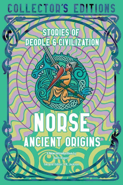 Norse Ancient Origins: Stories of People & Civilization by Rogers, Beth