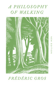A Philosophy of Walking by Gros, Frédéric