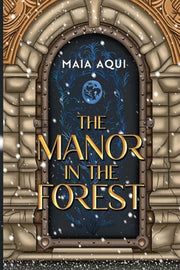 The Manor in the Forest by Aqui, Maia