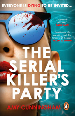 The Serial Killer's Party by Cunningham, Amy
