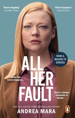 All Her Fault (TV Tie-In) -- Andrea Mara, Paperback