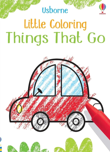 Little Coloring Things That Go -- Kirsteen Robson, Paperback