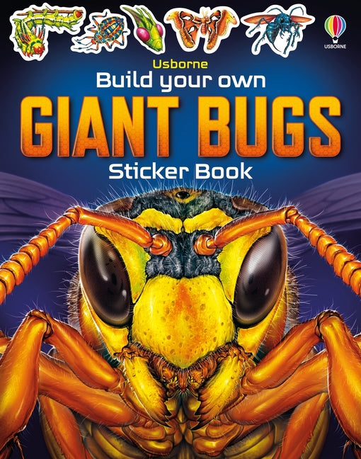 Build Your Own Giant Bugs Sticker Book -- Gong Studios, Paperback