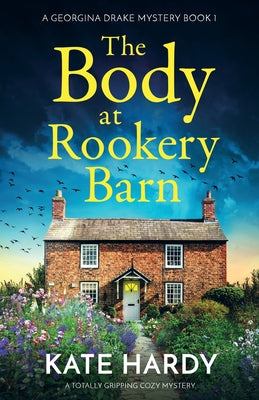 The Body at Rookery Barn: A Totally Gripping Cozy Mystery -- Pamela Brooks, Paperback
