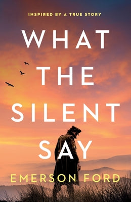 What the Silent Say by Ford, Emerson