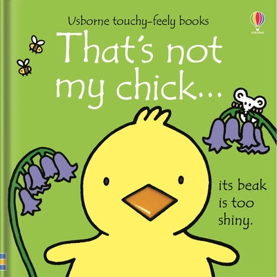 That's Not My Chick...: An Easter and Springtime Book for Kids -- Fiona Watt, Board Book