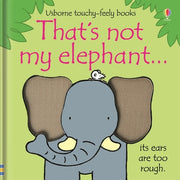 That's Not My Elephant... by Watt, Fiona