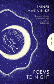 Poems to Night by Rilke, Rainer Maria
