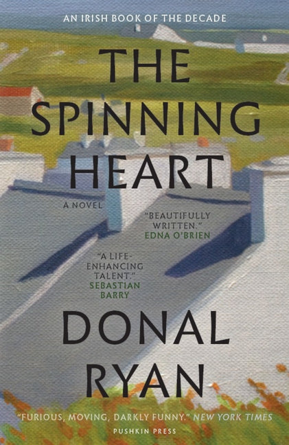 The Spinning Heart -- Donal Ryan, Paperback